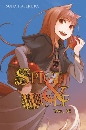 [Spice & Wolf 14] • Spice and Wolf, Vol. 14